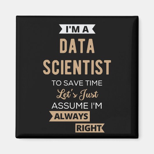 Ich bin Datenwissenschaftler, um die Zeit Retten Magnet (Vorne)