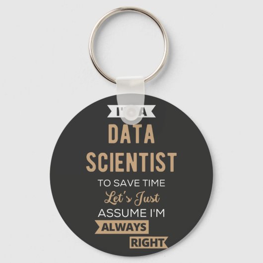 Ich bin Datenwissenschaftler, um die Zeit Retten Schlüsselanhänger (Vorderseite)