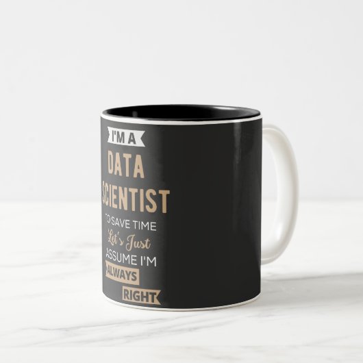Ich bin Datenwissenschaftler, um die Zeit Retten Zweifarbige Tasse (VorderseiteRechts)