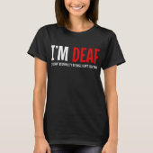 Ich bin Deaf American Sign Language ASL Teacher T-Shirt (Vorderseite)