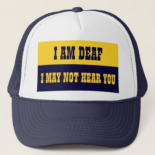 Ich bin Deaf Hat Truckerkappe (Vorderseite)
