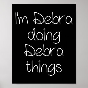 Ich bin Debra, die lustige Dinge macht, Frauen nen Poster