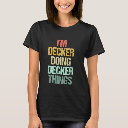 Ich bin Decker und mache Decker Dinge - Lustiger S T-Shirt (Vorderseite)