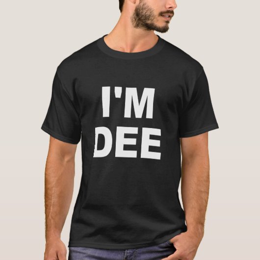 Ich bin Dee Apparel T-Shirt (Vorderseite)