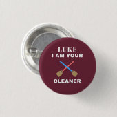 Ich bin dein Cleaner Button (Vorne & Hinten)