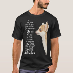 Ich bin dein Freund dein Partner dein Chihuahua T-Shirt