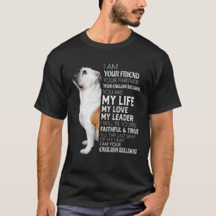 Ich bin dein Freund, dein Partner Dein englischer  T-Shirt