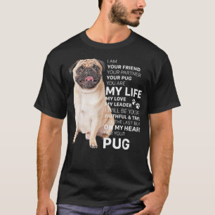 Ich bin dein Freund Hund Mops, du bist mein Leben T-Shirt