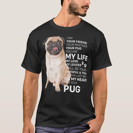 Ich bin dein Freund Hund Mops, du bist mein Leben T-Shirt (Vorderseite)