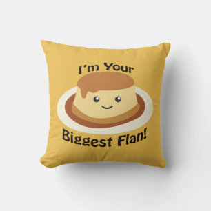 Ich bin dein größter Flan! Kissen