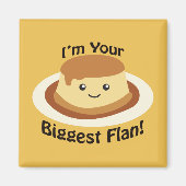 Ich bin dein Größter Flan Magnet (Vorne)