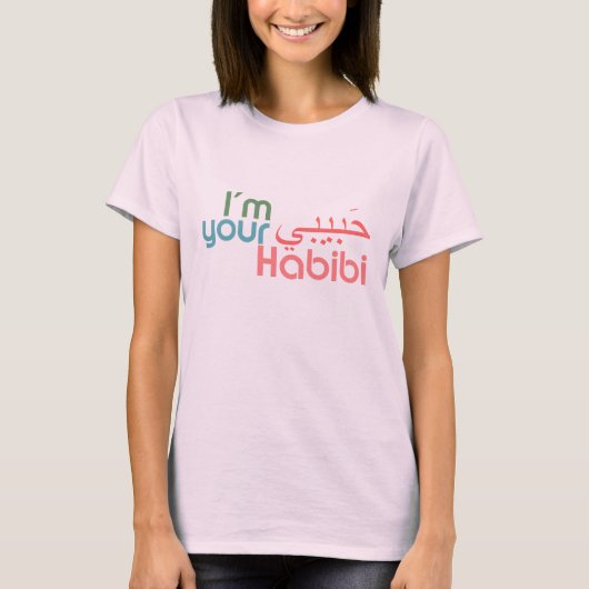 Ich bin dein Habibi T-Shirt (Vorderseite)