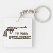 Ich bin dein Huckleberry Western Gun Schlüsselanhänger (Rückseite)