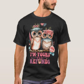 Ich bin dein "No Refund-Funny Valentine's Day-Owl" T-Shirt (Vorderseite)