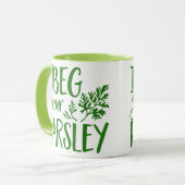 ICH BIN DEIN PARSLEY TASSE (Vorderseite Links)