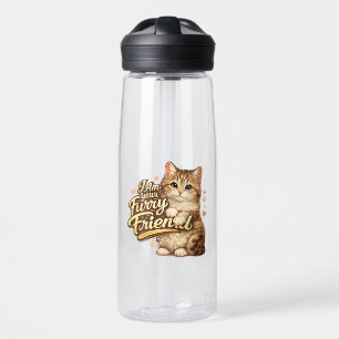 Ich bin dein pelziger Freund Katzendesign Trinkflasche