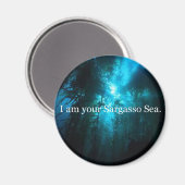 Ich bin dein Sargasso-Meer Magnet (Vorderseite/Rückseite)