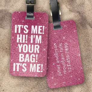 Ich bin dein schwarz-rosa-weißer Beutel Gepäckanhänger