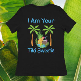 Ich bin dein Tiki Sweetie T-Shirt