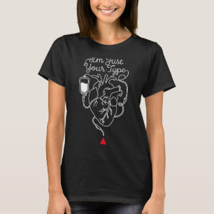 Ich bin dein Typ Phlebotomist Phlebotomie Blut Kra T-Shirt