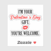 Ich bin dein Valentinstag Geschenk Funny Valentine Aufkleber (Blatt)