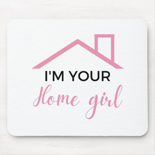 Ich bin dein Zuhause Girl 2 Mousepad (Vorne)
