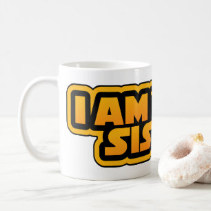 Ich bin deine Familie, ich bin deine Schwester Kaffeetasse