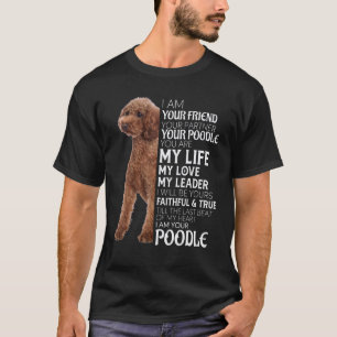 Ich bin deine Freundin deine Partnerin deine Pudel T-Shirt