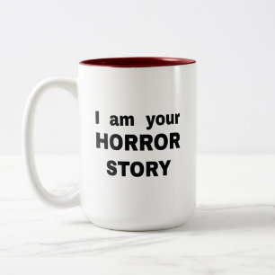Ich bin deine Horror-Geschichte Zweifarbige Tasse