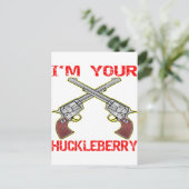 Ich bin deine Huckleberry 6 Guns Postkarte (Stehend Vorderseite)