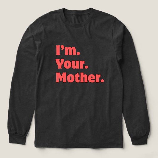 Ich bin deine Mutter Tri-Blend Shirt (Design Vorderseite)