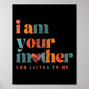 Ich bin deine Mutter, Vintag du hörst mir Mother z Poster