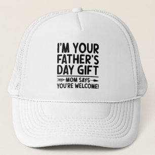 Ich bin deine Vatertagsgeschenk-Mama sagt, du bist Truckerkappe