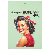 Ich bin deine Zuhause Girl Real Anwesen Retro Girl Klemmbrett (Rückseite)