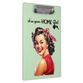 Ich bin deine Zuhause Girl Real Anwesen Retro Girl Klemmbrett (Rechts)