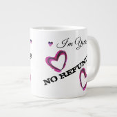 Ich bin deiner, KEINE ERSTATTUNGEN! Jumbo-Tasse (Vorderseite Rechts)