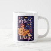 Ich bin delulu, aber gemütlich 2 Jumbo-Tasse (Rechts)