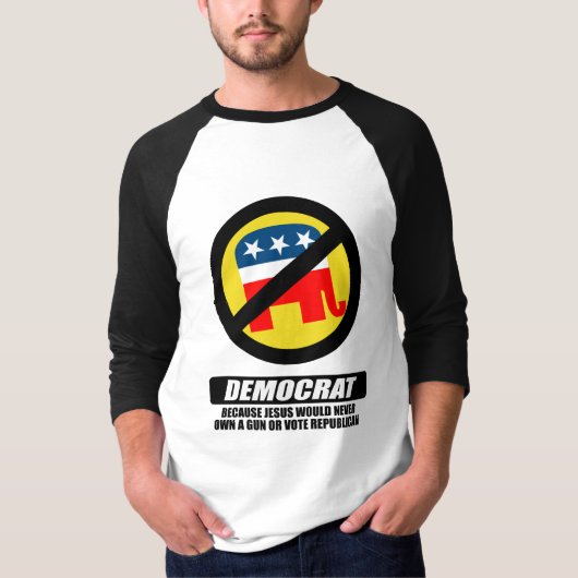 Ich bin Demokrat, weil Jesus nie ein Gewehr T-Shirt (Vorderseite)