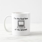 Ich bin der abschließende Chef des Internets Kaffeetasse (Links)