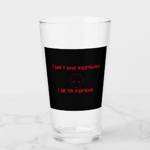 Ich bin der Albtraum-Glasbecher Glas
