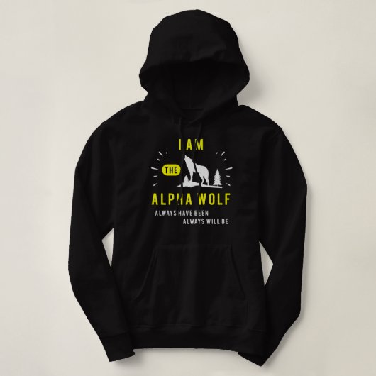 Ich bin der Alpha Wolf immer gewesen sein wird B Hoodie (Design vorne)