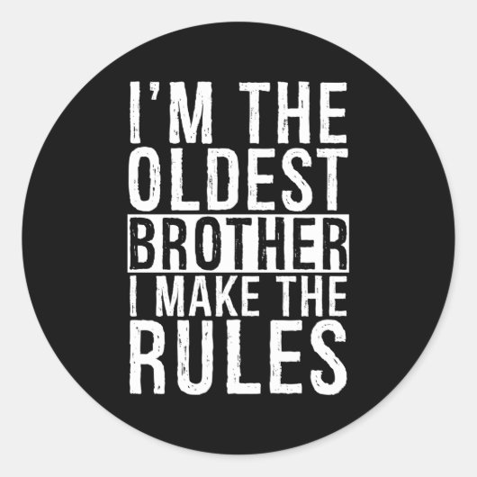 Ich bin der älteste Bruder, den ich mache. Runder Aufkleber (Vorderseite)