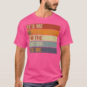 Ich bin der Arzt, ich bin Vintag lustig. T-Shirt