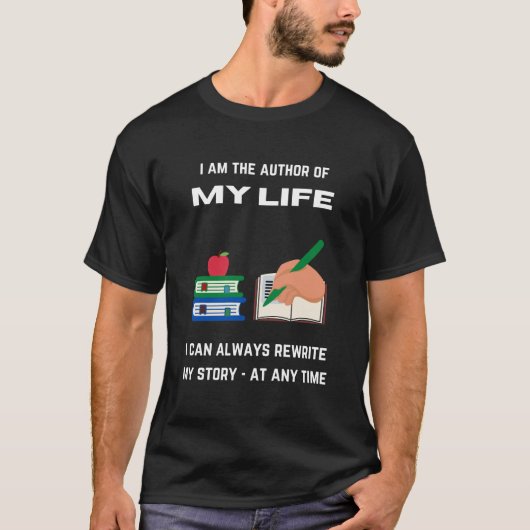 Ich bin der Autor meines Lebens T-Shirt (Vorderseite)