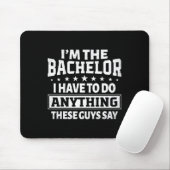 Ich bin der Bachelor Stag Bachelor Party Groom Gag Mousepad (Mit Mouse)