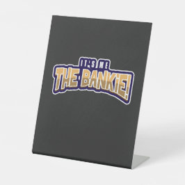 ICH BIN DER BANKIE SOCKELSCHILD