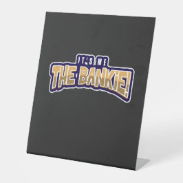 ICH BIN DER BANKIE SOCKELSCHILD