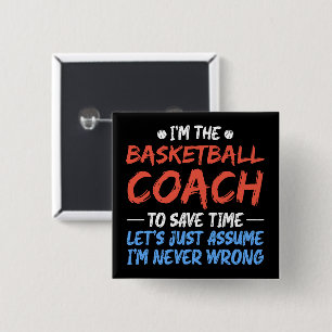 Ich bin der Basketballtrainer, um Zeit Cool Retten Button
