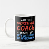 Ich bin der Basketballtrainer, um Zeit Cool Retten Kaffeetasse (Links)