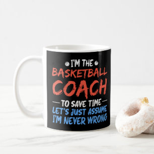 Ich bin der Basketballtrainer, um Zeit zu sparen, Kaffeetasse